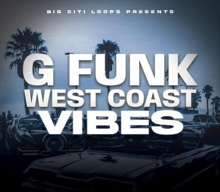 Big Citi Loops G Funk: West Coast Vibe WAV